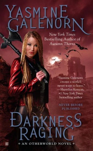 Cover for Yasmine Galenorn · Darkness Raging: An Otherworld Novel (Paperback Book) (2016)