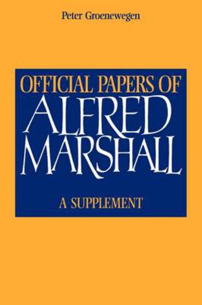 Cover for Alfred Marshall · Official Papers of Alfred Marshall: A Supplement (Paperback Book) (2009)