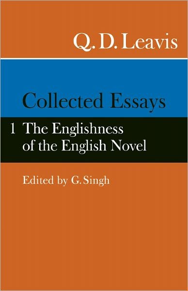 Cover for Q. D. Leavis · Collected Essays: Volume 1.  The Englishness of the English Novel (Taschenbuch) (1983)