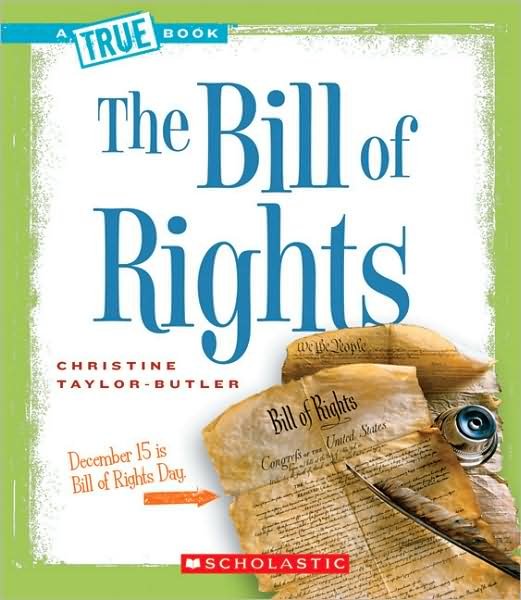 Cover for Christine Taylor-butler · The Bill of Rights (True Books: American History) (Paperback Book) [Reprint edition] (2008)