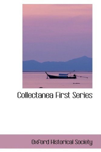 Cover for Oxford Historical Society · Collectanea First Series (Paperback Book) (2008)