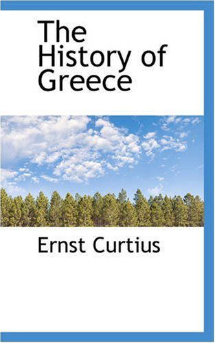 Cover for Ernst Curtius · The History of Greece (Paperback Book) (2008)