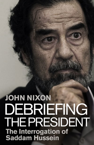 Cover for John Nixon · Debriefing the President (Book) (2016)