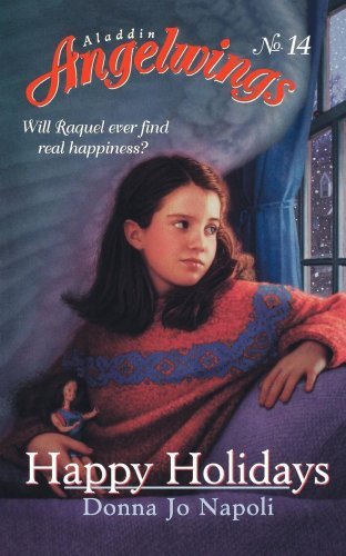 Happy Holidays (Angelwings) - Donna Jo Napoli - Books - Aladdin - 9780689839771 - October 1, 2000