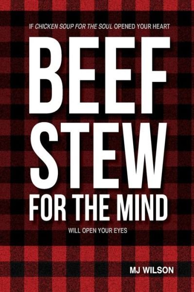 Cover for Mj Wilson · Beef Stew for the Mind (Paperback Book) (2015)