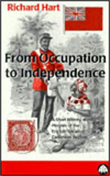 Cover for Richard Hart · From Occupation to Independence: A History of the Peoples of the English-Speaking Caribbean Region (Paperback Book) (1998)
