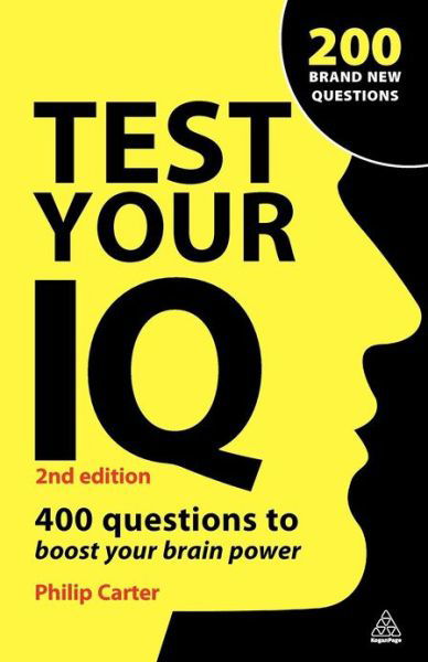 Cover for Carter, Philip (Author) · Test Your IQ: 400 Questions to Boost Your Brainpower (Pocketbok) [2 Revised edition] (2009)