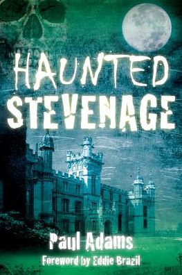 Cover for Paul Adams · Haunted Stevenage (Paperback Book) (2015)