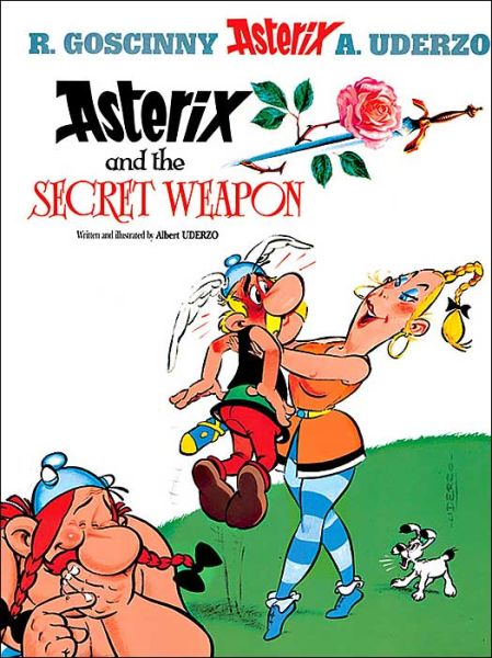 Asterix: Asterix and The Secret Weapon: Album 29 - Asterix - Albert Uderzo - Kirjat - Little, Brown Book Group - 9780752847771 - torstai 17. huhtikuuta 2003