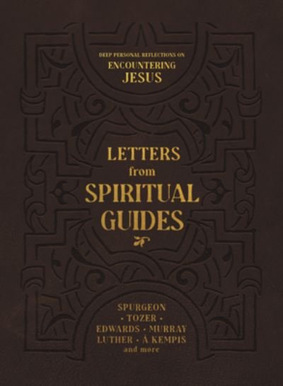 Cover for Charles H Spurgeon · Letters from Spiritual Guides : Deep Personal Reflections on Encountering Jesus (Paperback Book) (2023)