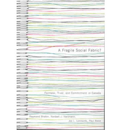 Cover for Raymond Breton · A Fragile Social Fabric?: Fairness, Trust, and Commitment in Canada (Paperback Book) (2004)