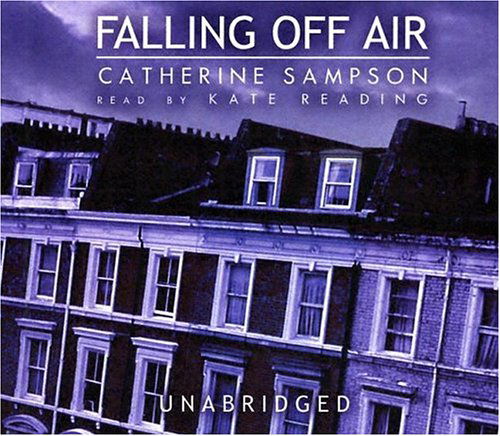 Cover for Catherine Sampson · Falling off Air (Audiobook (CD)) [Unabridged edition] (2004)