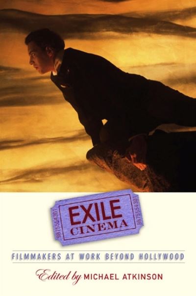 Cover for Michael Atkinson · Exile Cinema (Hardcover Book) (2008)