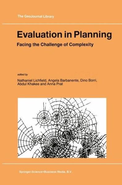 Nathaniel Litchfield · Evaluation in Planning: Facing the Challenge of Complexity - GeoJournal Library (Hardcover bog) [1998 edition] (1998)