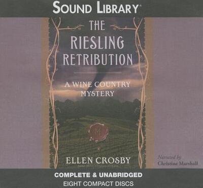 Cover for Ellen Crosby · The Riesling Retribution Lib/E (CD) (2009)