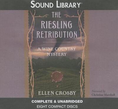 Cover for Ellen Crosby · The Riesling Retribution Lib/E (CD) (2009)