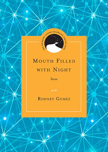 Cover for Rodney Gomez · Mouth Filled with Night: Poems (Paperback Book) (2014)