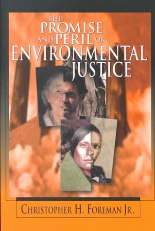 Cover for Foreman, Christopher H., Jr. · The Promise and Peril of Environmental Justice (Paperback Bog) (2000)
