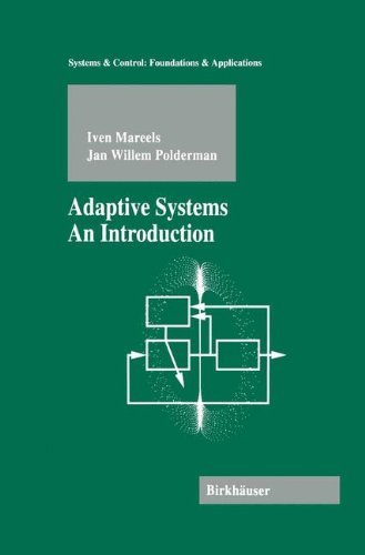 Cover for Iven Mareels · Adaptive Systems an Introduction: an Introduction - Systems &amp; Control: Foundations and Applications (Hardcover bog) (1996)