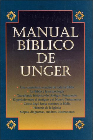 Manual Biblico De Unger - Merrill F. Unger - Książki - Candle Books - 9780825417771 - 1 kwietnia 1993