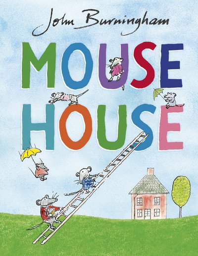 Cover for John Burningham · Mouse House (Hardcover Book) (2017)