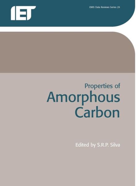 Properties of Amorphous Carbon - R Silva - Książki - Institution of Engineering & Technology - 9780863417771 - 31 grudnia 2011