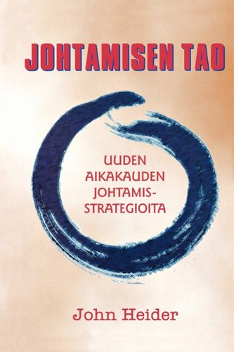 Johtamisen Tao - John Heider - Books - Green Dragon Publishing Group - 9780893344771 - April 1, 2010