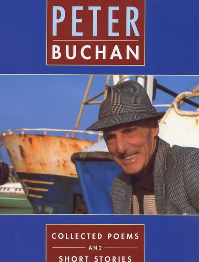 Collected Poems and Short Stories - Peter Buchan - Books - Gordon Wright Publishing Ltd - 9780903065771 - June 27, 1998