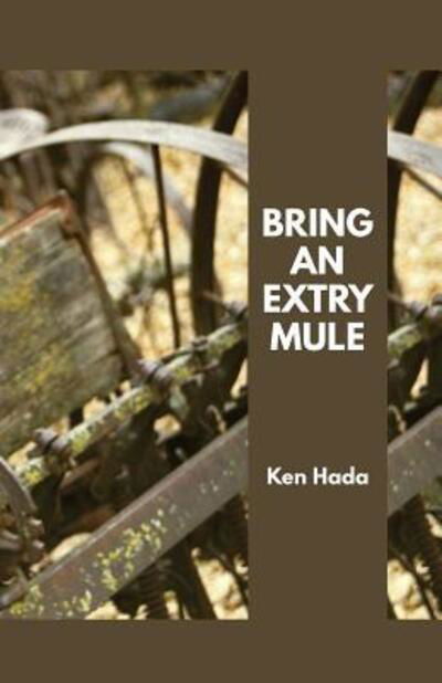 Cover for Ken Hada · Bring an Extry Mule (Paperback Book) (2017)