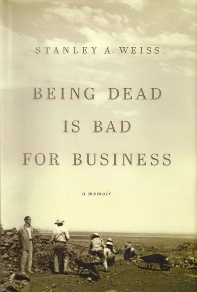 Cover for Stanley Weiss · Being Dead is Bad for Business - Everyman's Library Barbreck (Hardcover Book) (2017)