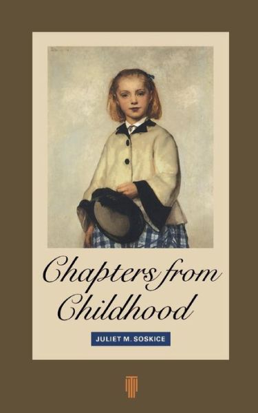 Cover for Juliet M. Soskice · Chapters From Childhood (Paperback Book) [New edition] (2000)