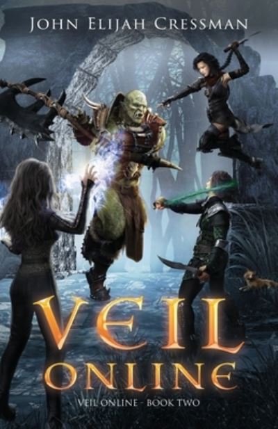 Cover for John Elijah Cressman · Veil Online - Book 2 (Paperback Book) (2020)