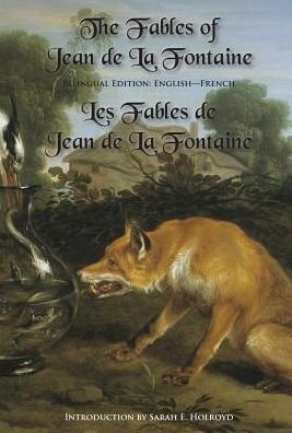 Cover for Jean De La Fontaine · The Fables of Jean de la Fontaine: Bilingual Edition: English-French (Hardcover Book) (2014)