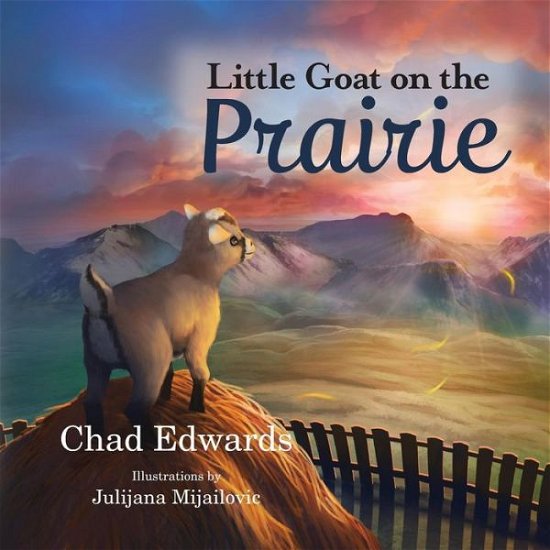 Cover for Chad Edwards · Little Goat on the Prairie (Paperback Bog) (2017)