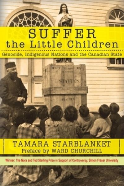 Cover for Tamara Starblanket · Suffer the Little Children: Genocide, Indigenous Nations and the Canadian State (Paperback Book) (2018)