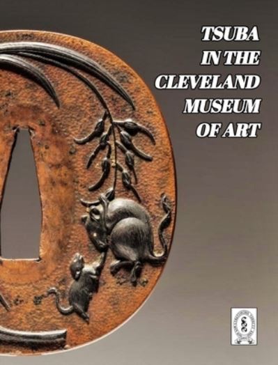 Cover for D R Raisbeck · Tsuba in the Cleveland Museum of Art (Hardcover Book) (2021)