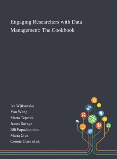 Engaging Researchers With Data Management - Iza Witkowska - Bøger - Saint Philip Street Press - 9781013293771 - 9. oktober 2020
