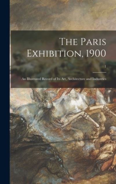 Cover for Anonymous · The Paris Exhibition, 1900 (Hardcover Book) (2021)