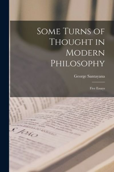 Cover for George Santayana · Some Turns of Thought in Modern Philosophy (Bok) (2022)