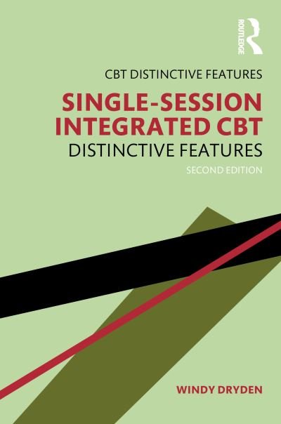 Cover for Dryden, Windy (Emeritus Professor of Psychotherapeutic Studies at Goldsmiths, University of London) · Single-Session Integrated CBT: Distinctive features - CBT Distinctive Features (Paperback Bog) (2022)