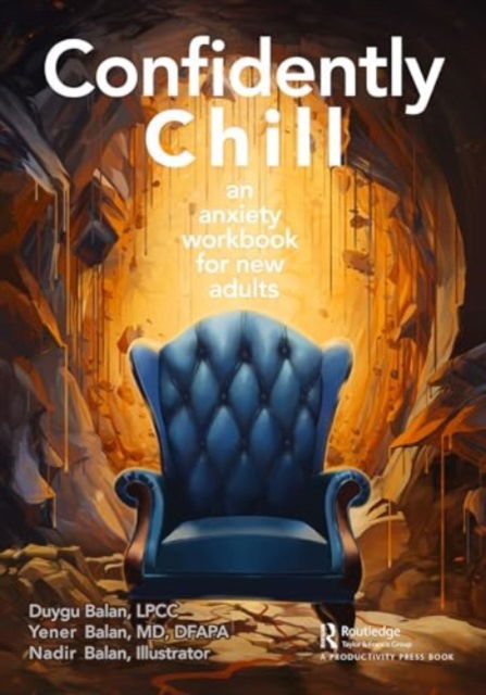 Cover for Duygu Balan · Confidently Chill: An Anxiety Workbook for New Adults (Taschenbuch) (2024)