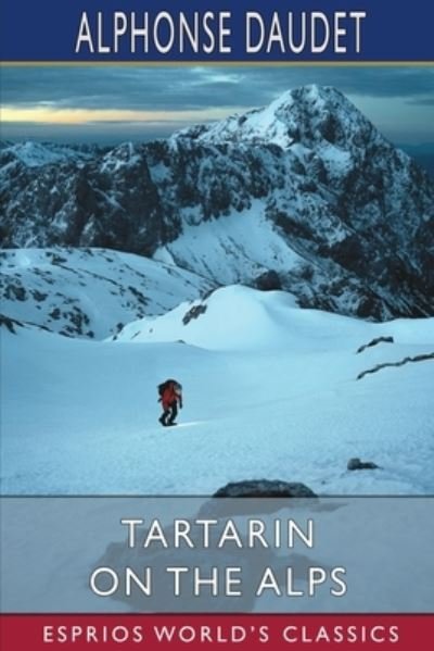 Cover for Alphonse Daudet · Tartarin on the Alps (Paperback Bog) (2024)