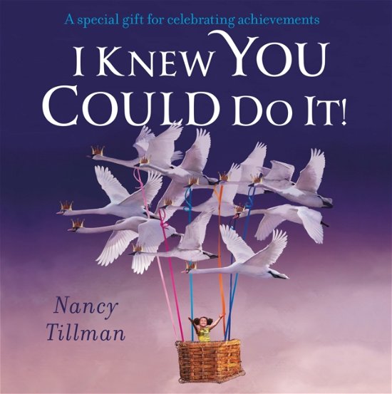 Cover for Nancy Tillman · I Knew You Could Do It! (Board book) (2023)