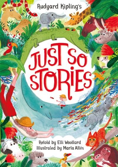 Elli Woollard · Rudyard Kipling's Just So Stories, retold by Elli Woollard (Paperback Book) (2024)