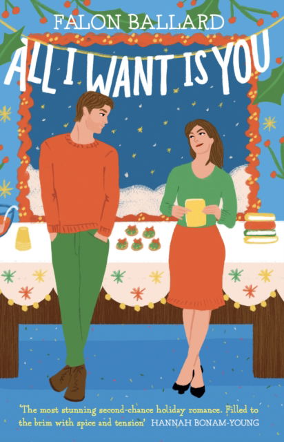 Cover for Falon Ballard · All I Want is You: The dreamiest new rivals-to-lovers, second-chance, bookish Christmas romance! (Paperback Book) (2024)