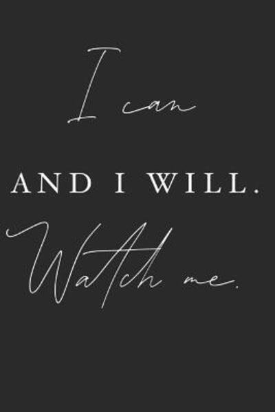 Cover for DP Productions · I Can And I Will Watch Me : Motivational Notebook for Men (Paperback Bog) (2019)