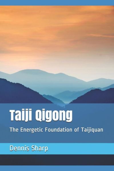 Cover for Dennis Sharp · Taiji Qigong (Paperback Book) (2019)