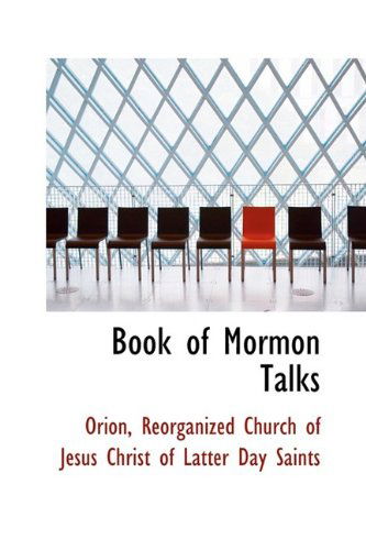 Book of Mormon Talks - Orion - Böcker - BiblioLife - 9781110341771 - 20 maj 2009