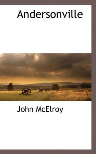 Cover for John Mcelroy · Andersonville (Paperback Book) (2009)