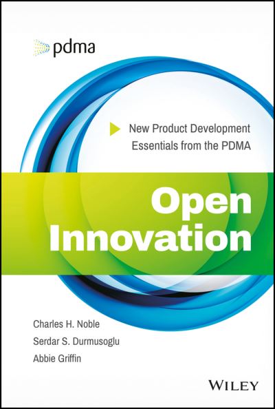 Open Innovation New Product Development Essentials from the PDMA - Abbie Griffin - Livros - Wiley - 9781118770771 - 13 de outubro de 2014